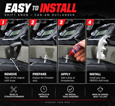 Easy installation of PERFEX shift knob for Can-Am Outlander 500-1000R (Gen2 & Gen3).